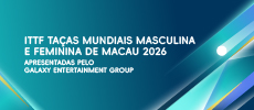 ITTF Taças Mundiais Masculina e Feminina de Macau 2025